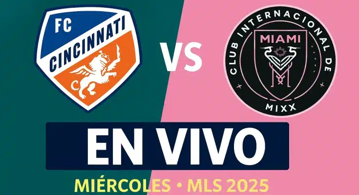 Inter Miami vs FC Cincinnati EN VIVO – MLS 2025