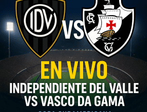 Independiente del Valle vs Vasco da Gama en vivo