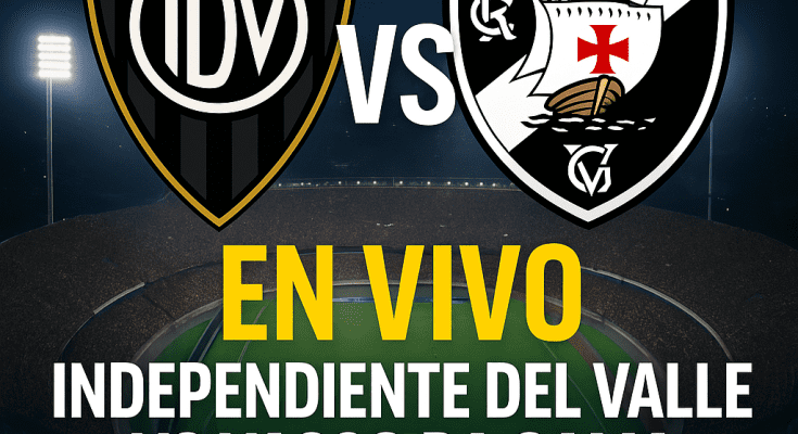 Independiente del Valle vs Vasco da Gama en vivo